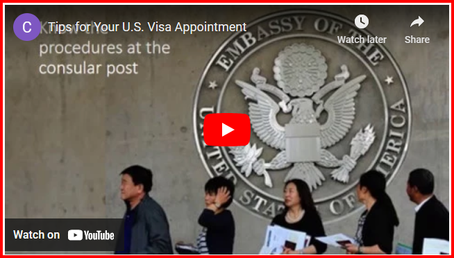 Video: Tips for Your U.S. Visa Appointment